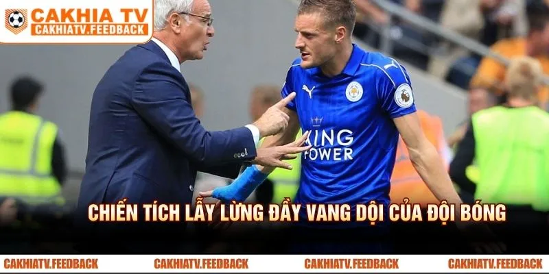 Chiến tích lẫy lừng đầy vang dội của đội bóng