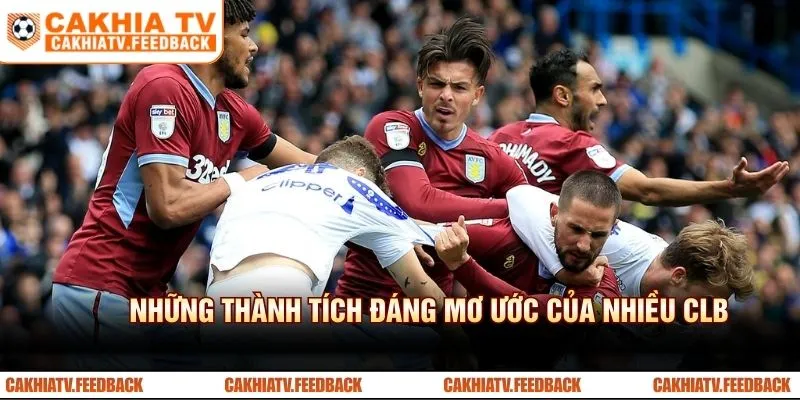 Những thành tích đáng mơ ước của nhiều CLB 